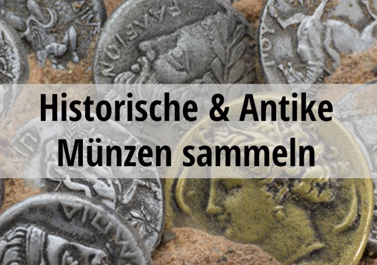 Historische und Antike Münzen sammeln