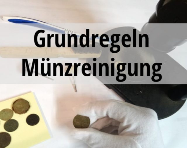 Münzreinigung: Grundregeln und Wissenswertes