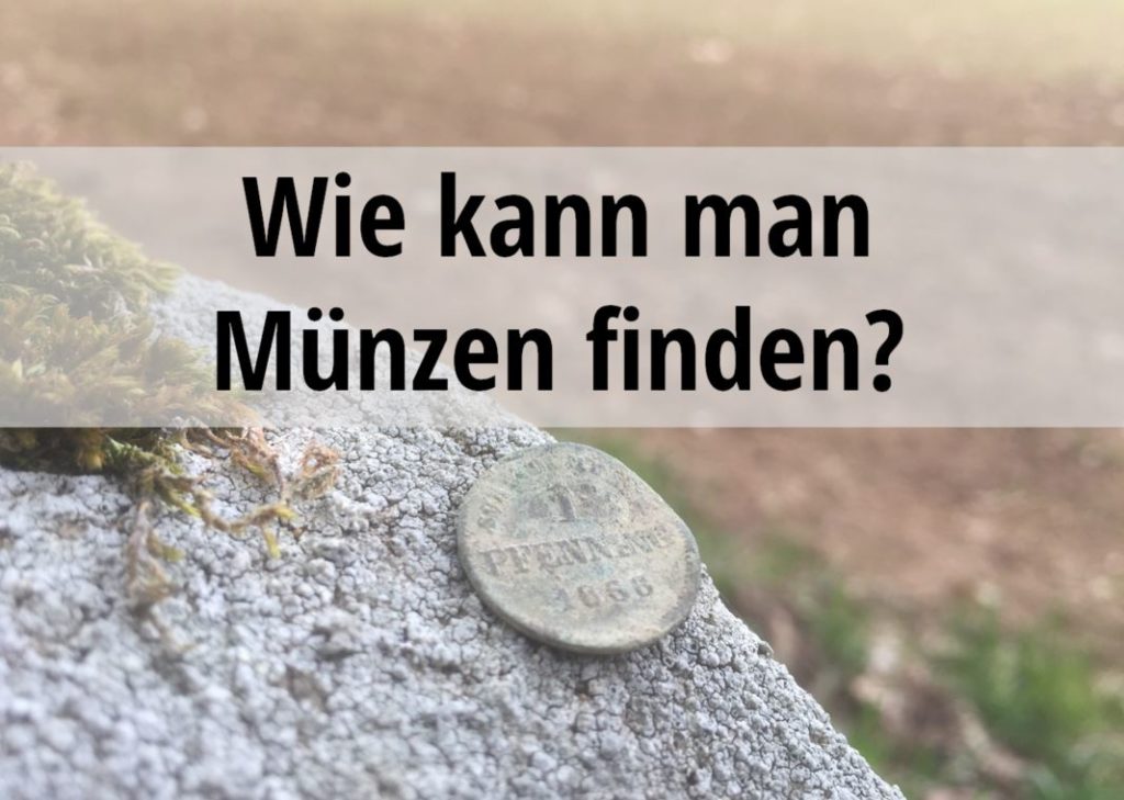 wie kann man Münzen finden