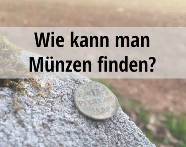 Wie kann man Münzen finden?